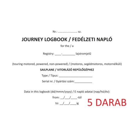 5 darab FEDÉLZETI NAPLÓ Vitorlázó Repülőgéphez (motoros, segédmotoros, motor nélküli)