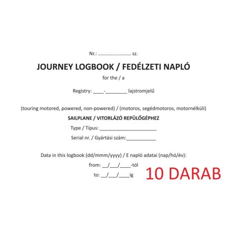 10 darab  FEDÉLZETI NAPLÓ Vitorlázó Repülőgéphez, 10 darab  (motoros, segédmotoros, motor nélküli)