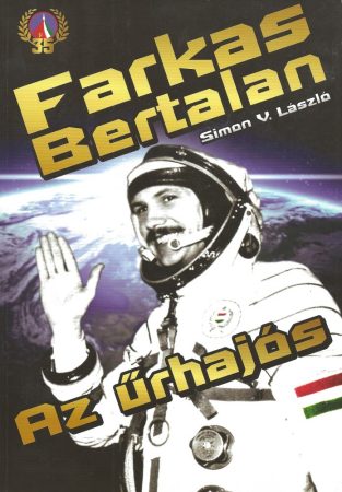 Farkas Bertalan - Az űrhajós (Simon V. László)